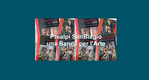 Banca Prealpi SanBiagio per l'Arte